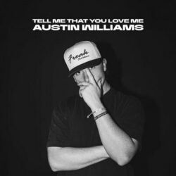 Cover of Tell Me That You Love Me