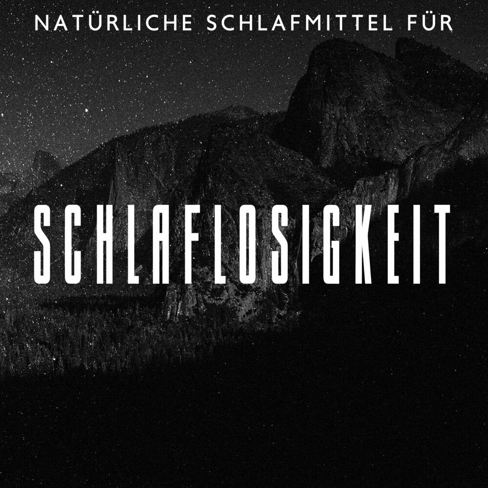 Picture of Natürliche Schlafmittel für Schlaflosigkeit (Entspannungsmusik zum Schlafen)