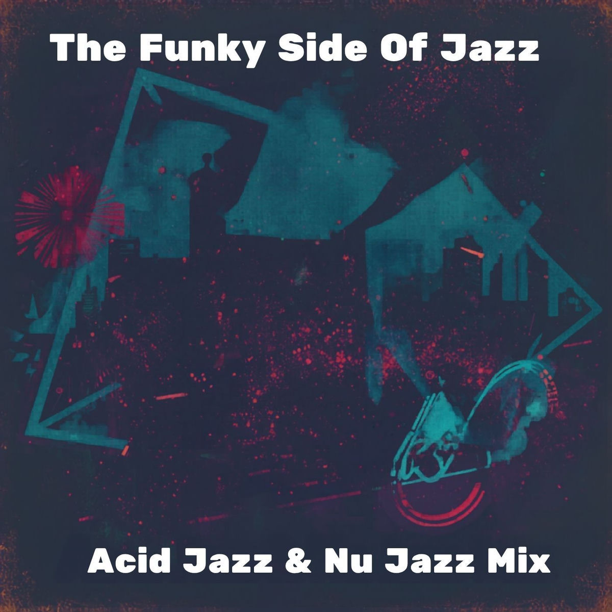Album cover of The Funky Side of Jazz (Acid Jazz & Nu Jazz Mix)