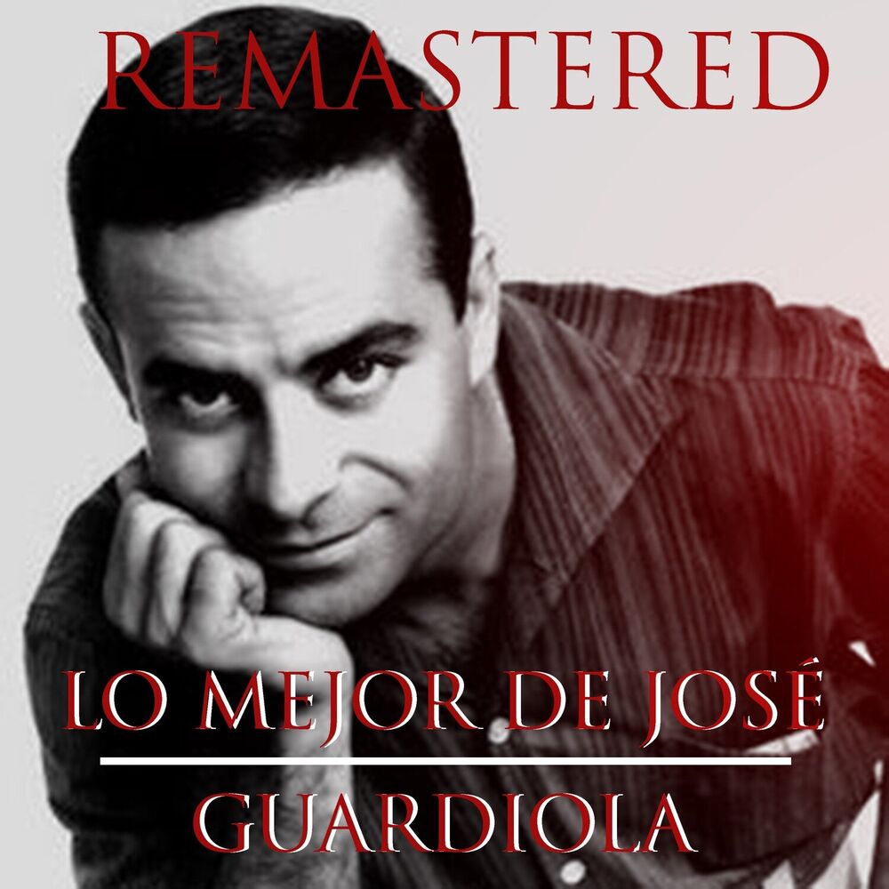 Picture of Lo Mejor de José Guardiola (Remastered)