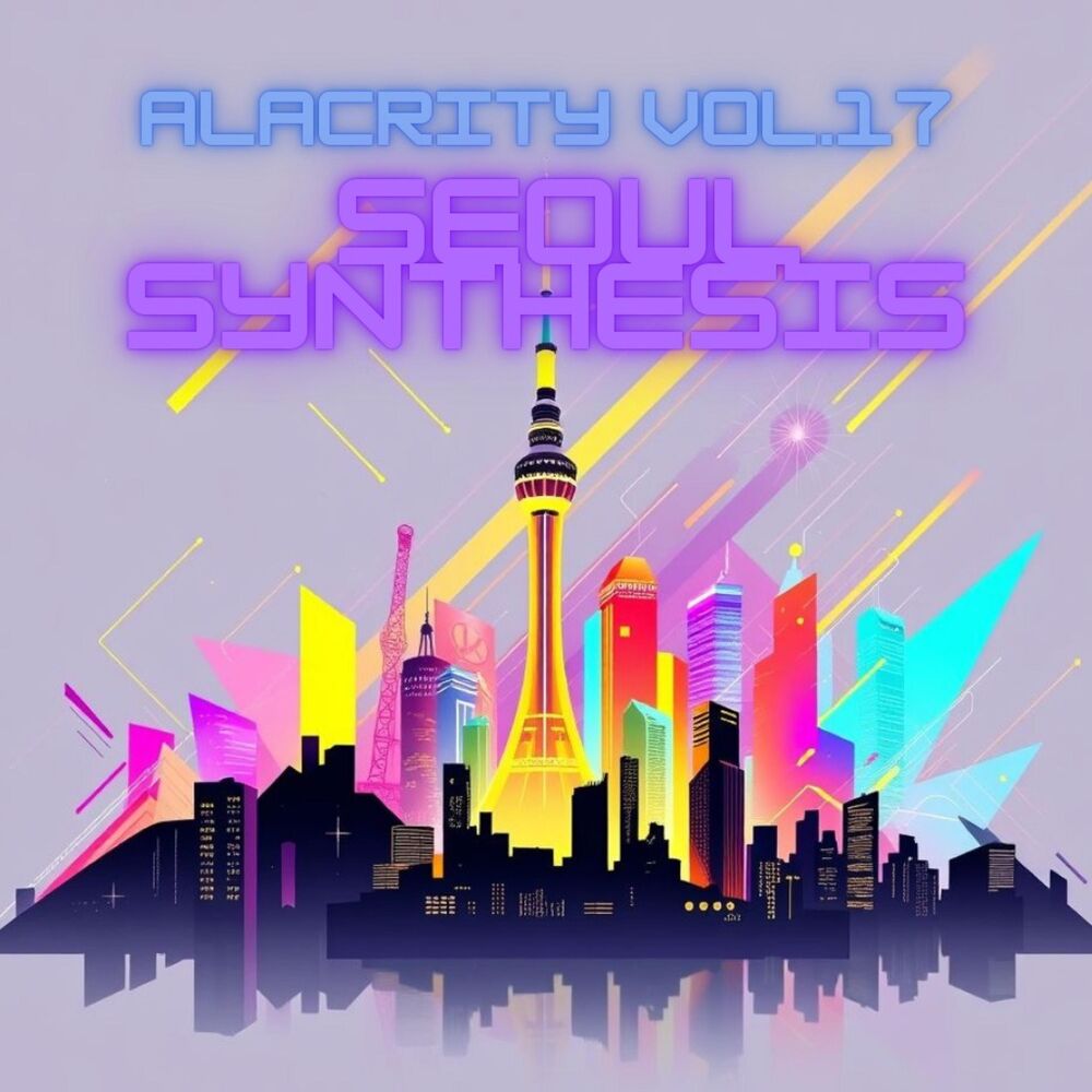 Picture of Alacrity, Vol. 17 (Seoul Synthesis)