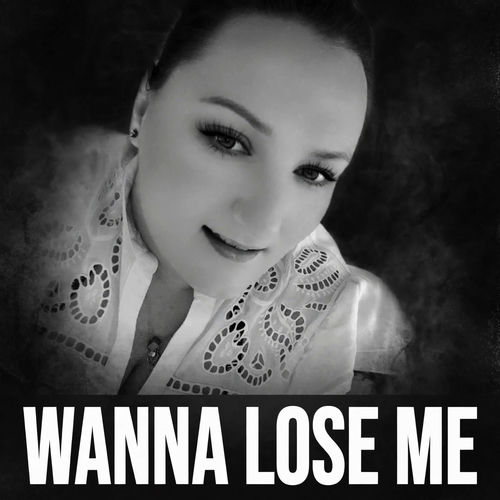 Wanna lose me