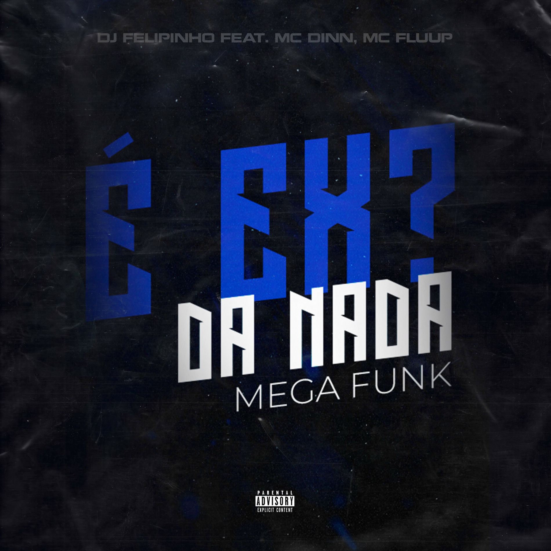 Album cover of É Ex? Da Nada - Mega Funk