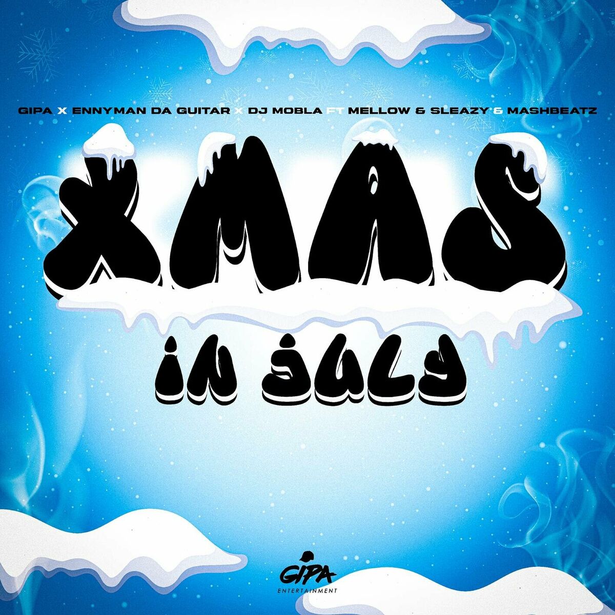 Album cover of Xmas In July (feat. Mellow & Sleazy & MashBeatz)