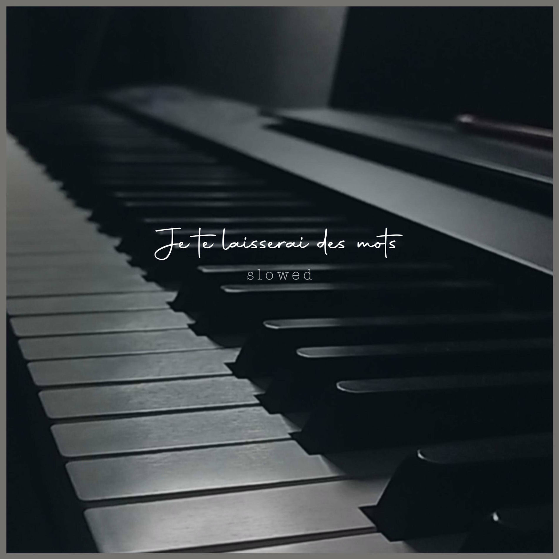 Album cover of Je te laisserai des mots (Slowed Piano)