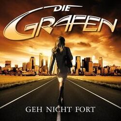Cover of Geh nicht fort - Die Grafen