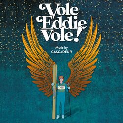 Vole Eddie, Vole ! (Musique originale du spectacle)