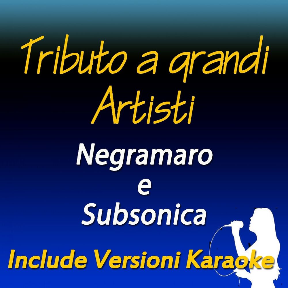 Picture of Tributo a grandi artisti: Negramaro e Subsonica (Include versioni karaoke)