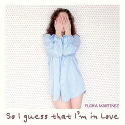 So I Guess That I'm In Love