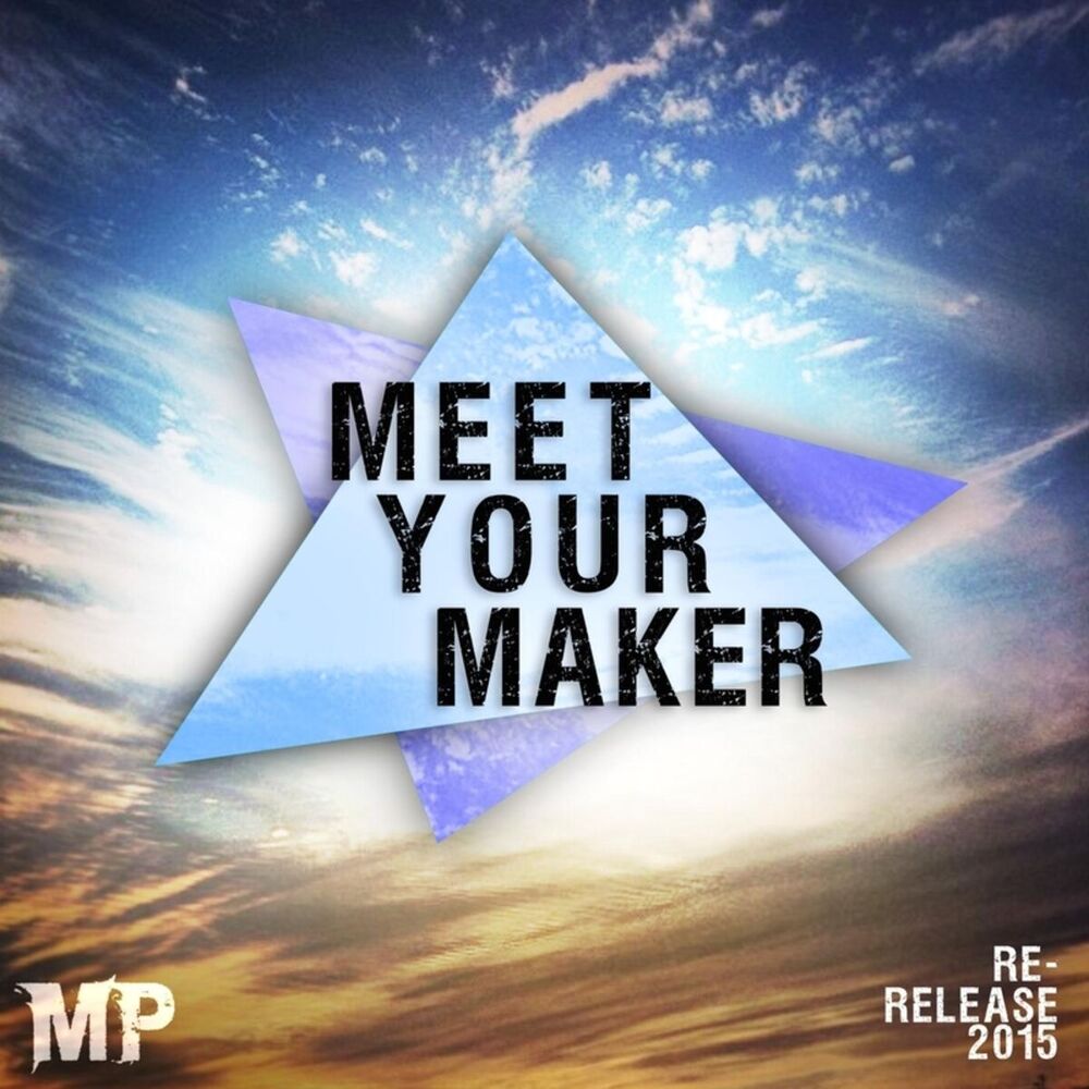 Picture of Meet Your Maker (Re-Release)