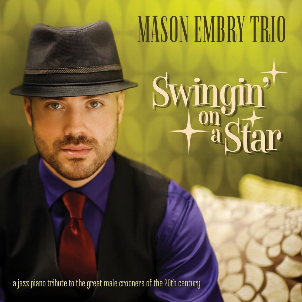 Picture of Swingin' On A Star - A Jazz Piano Tribute To The Great Male Crooners Of The 20th Century