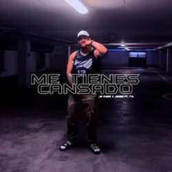 Cover of Me Tienes Cansado (feat. T4L)