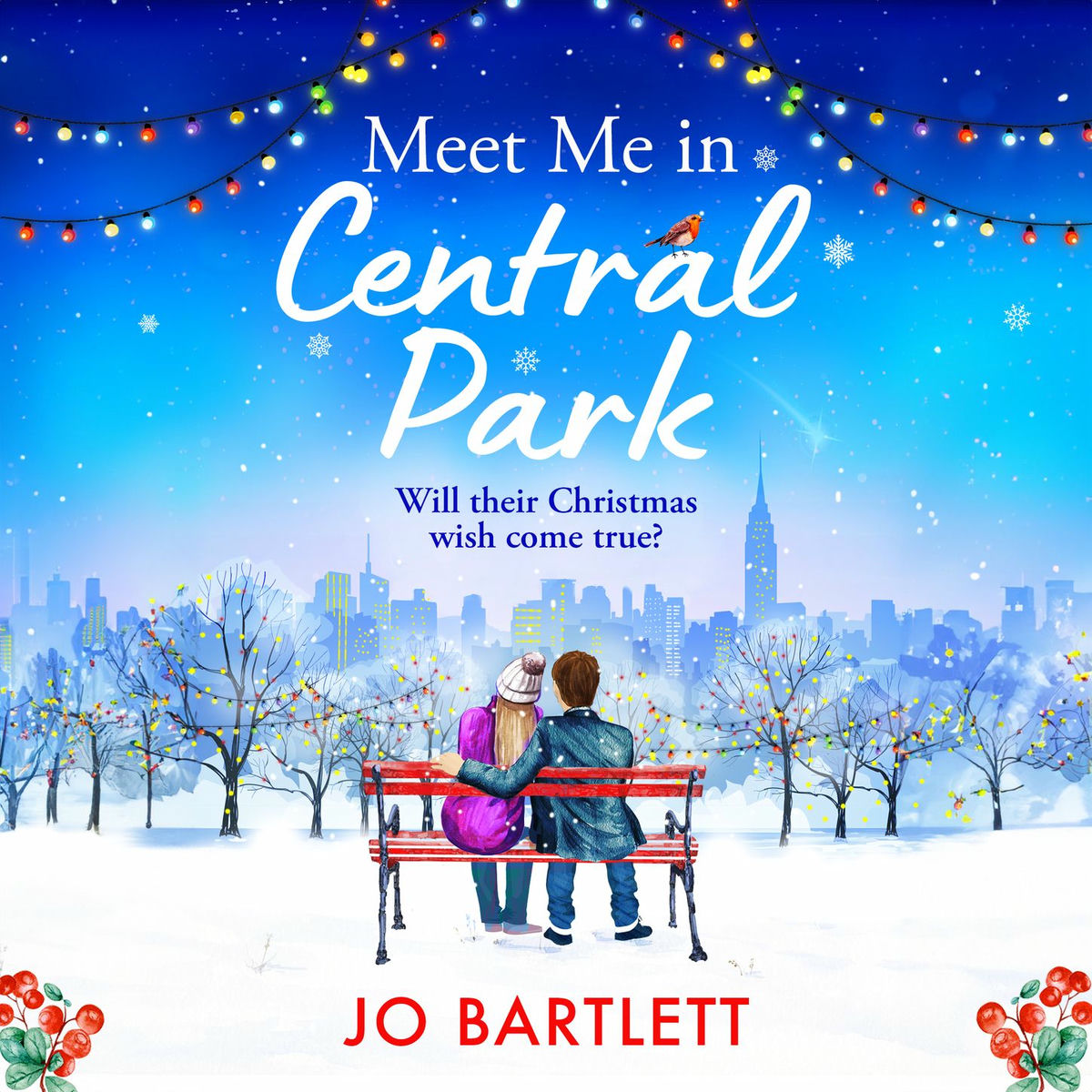 Album cover of Meet Me In Central Park - A BRAND NEW perfect, feel-good, festive romance from TOP 10 BESTSELLER Jo Bartlett for 2023 (Unabridged)