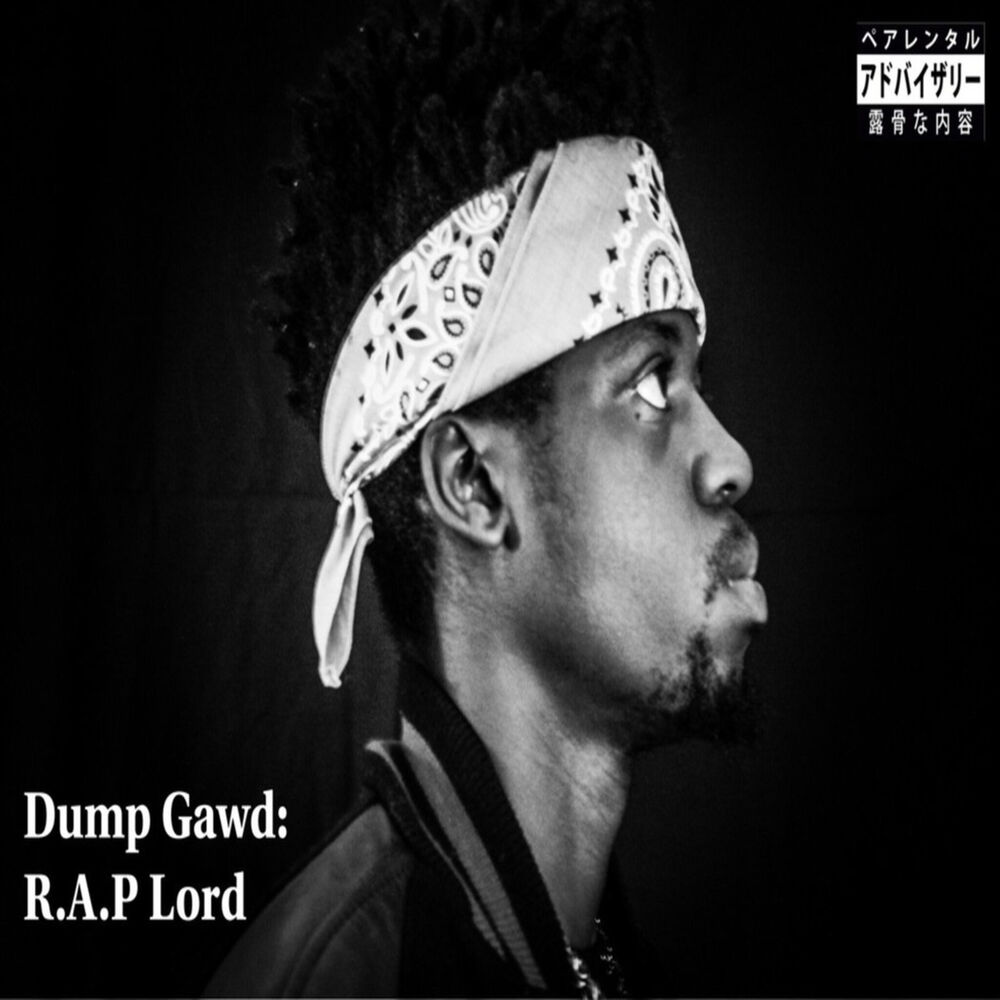 Picture of Dump Gawd: R​.​a​.​P Lord