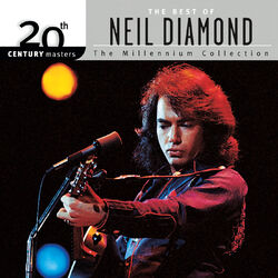 Cover of 20th Century Masters: The Millennium Collection: Best of Neil Diamond