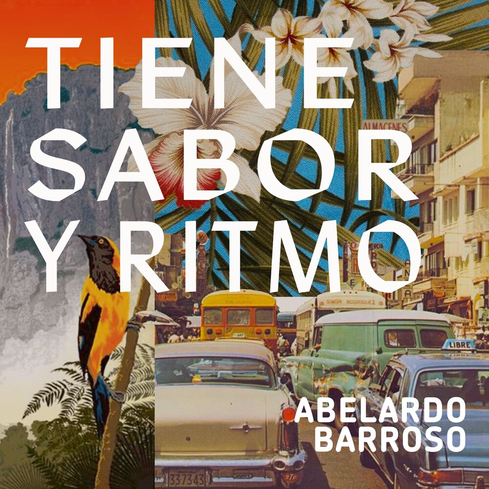 Picture of Tiene Sabor y Ritmo - Timeless Tropical Sounds Of Abelardo Barroso
