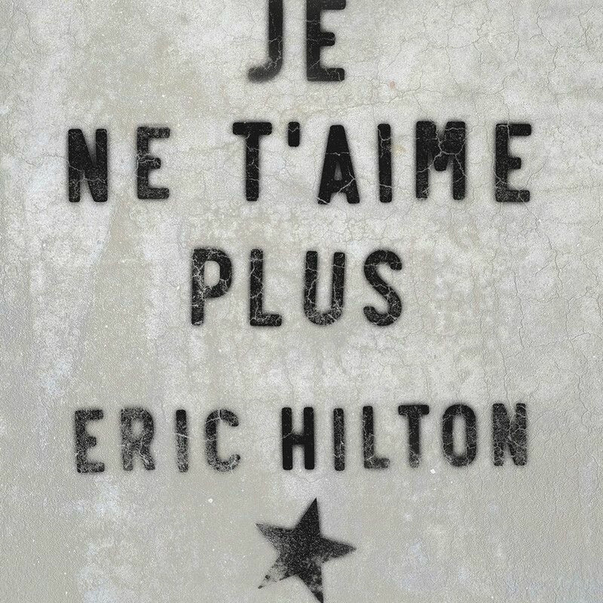 Album cover of Je ne t'aime plus