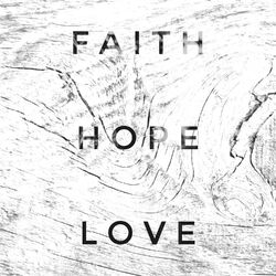 Cover of Faith Hope Love