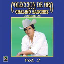 Cover of Colección De Oro De Chalino Sánchez, Vol. 2: Corridos