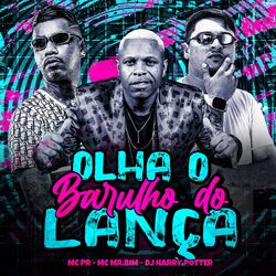 Cover of Olha o Barulho do Lança