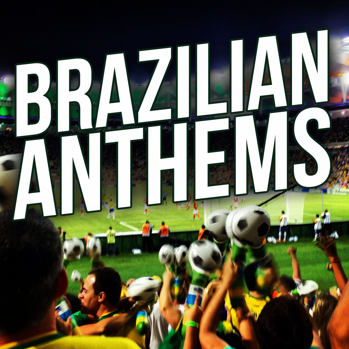 Album cover of Brazilian Anthems