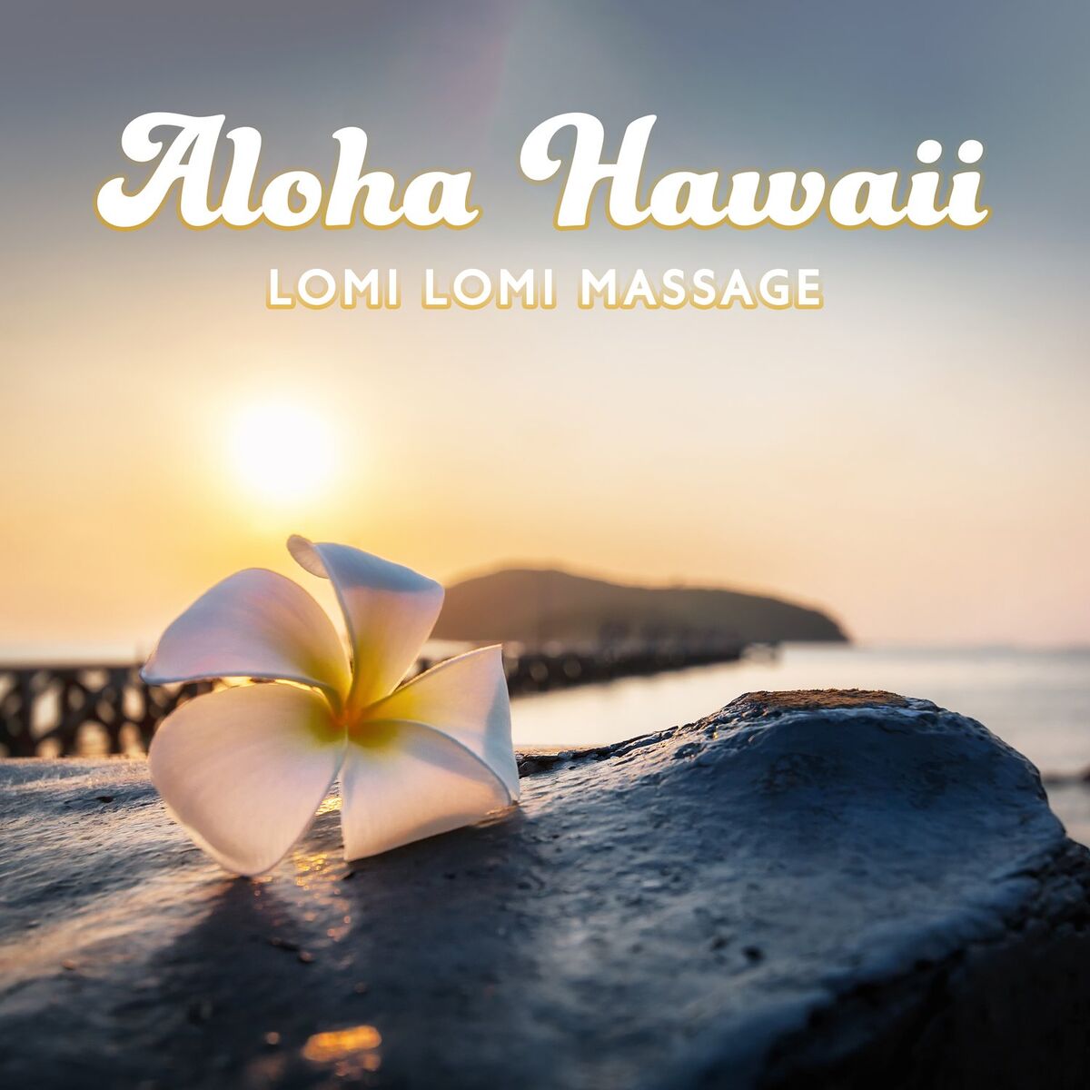 Album cover of Aloha Hawaii - Lomi Lomi Massage, Beach Spa Paradise, Hawaiian Relaxation Tropical Cafe