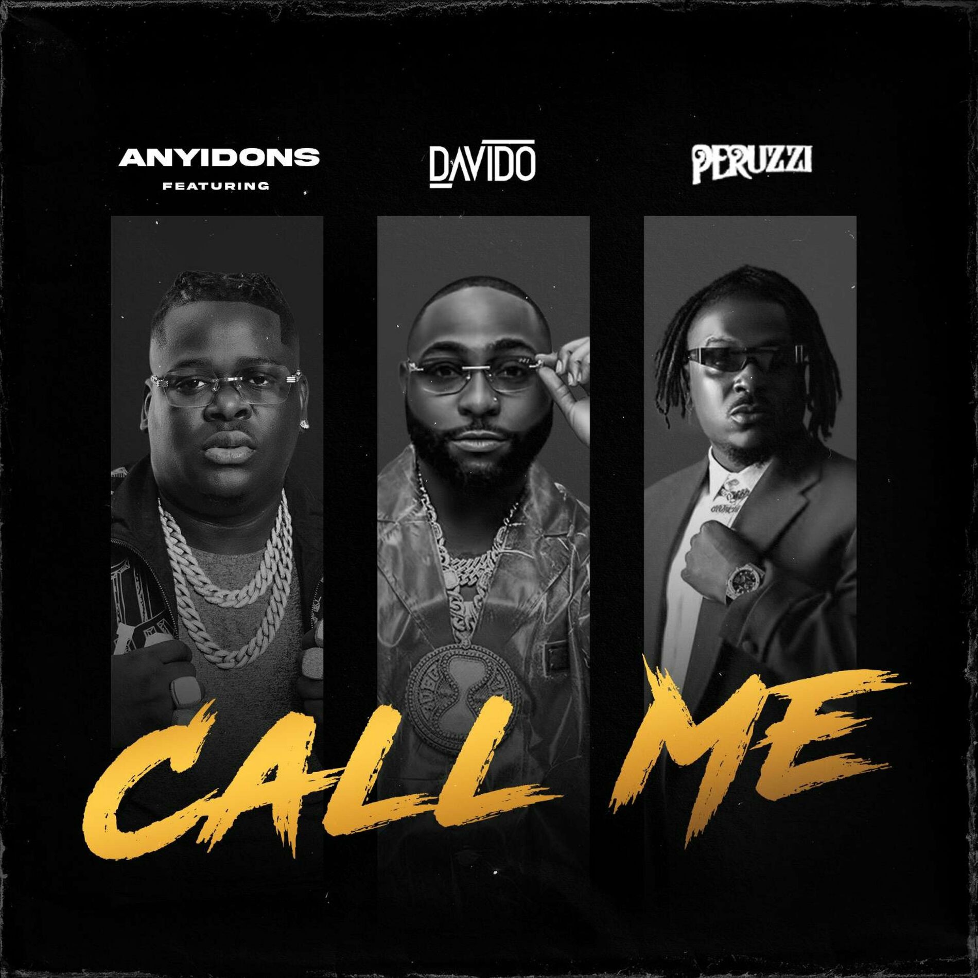 Anyidons - Call Me (feat. Peruzzi & Davido): lyrics and songs | Deezer