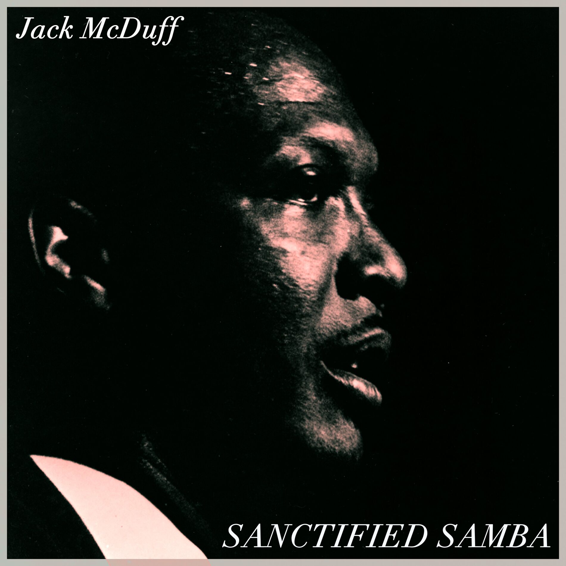 Album cover of Sanctified Samba (Live in New Jersey)