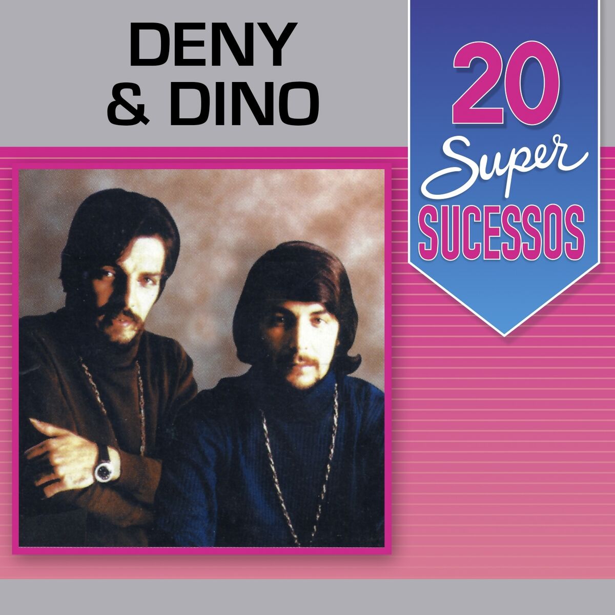 Album cover of 20 Super Sucessos: Deny & Dino