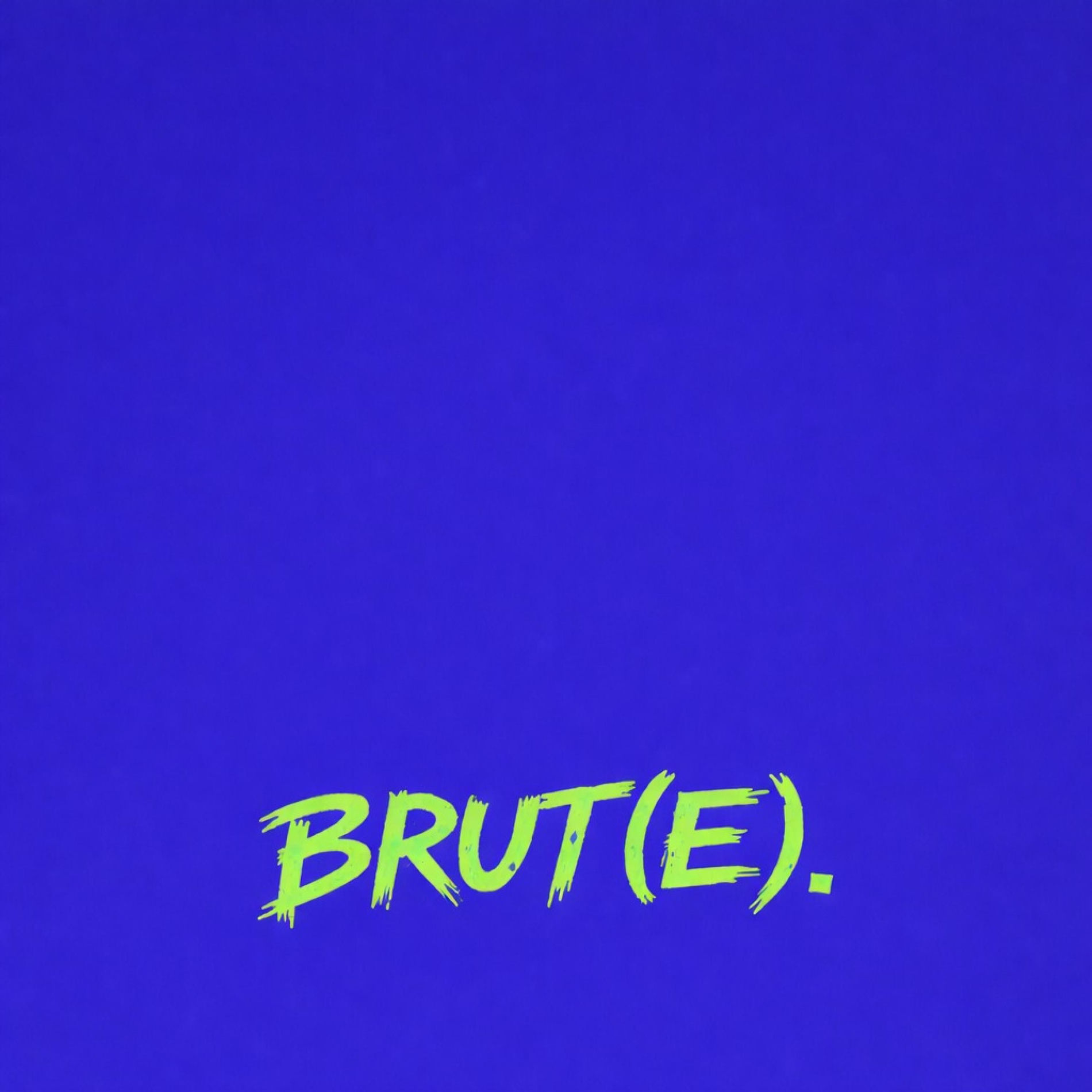 Album cover of Brut(e).