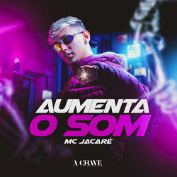 Aumenta o Som