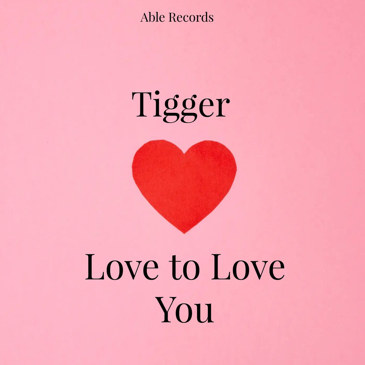 Tigger - Love to Love You | Deezer