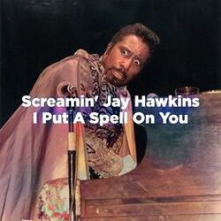 Cover of I Put a Spell on You (NYC '74 Mix)