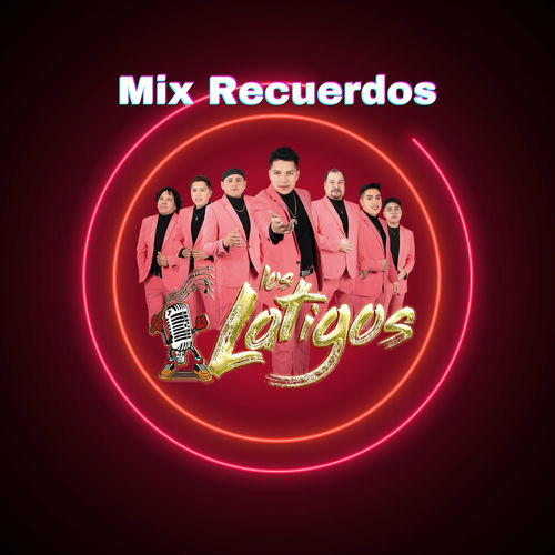 Mix Recuerdos