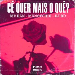Cover of Cê Quer Mais o Quê?