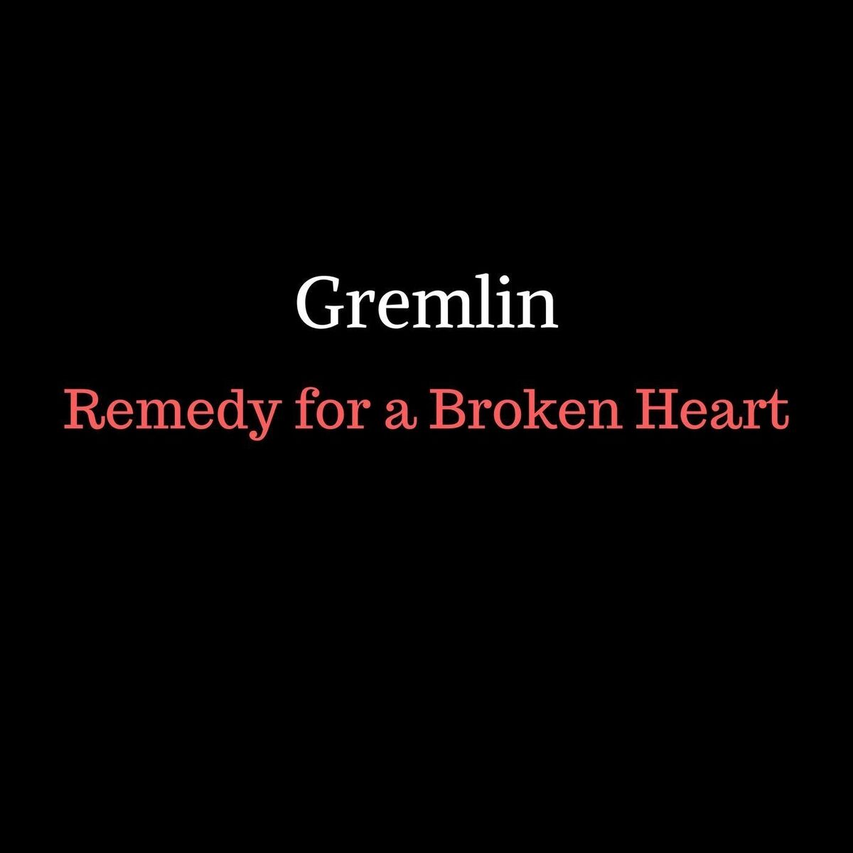 Album cover of Remedy for a Broken Heart
