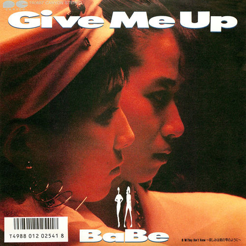 Give Me Up / They Don't Know