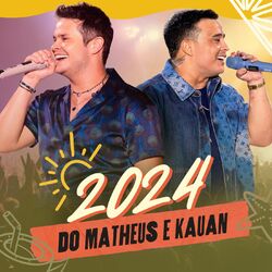 2024 do Matheus e Kauan