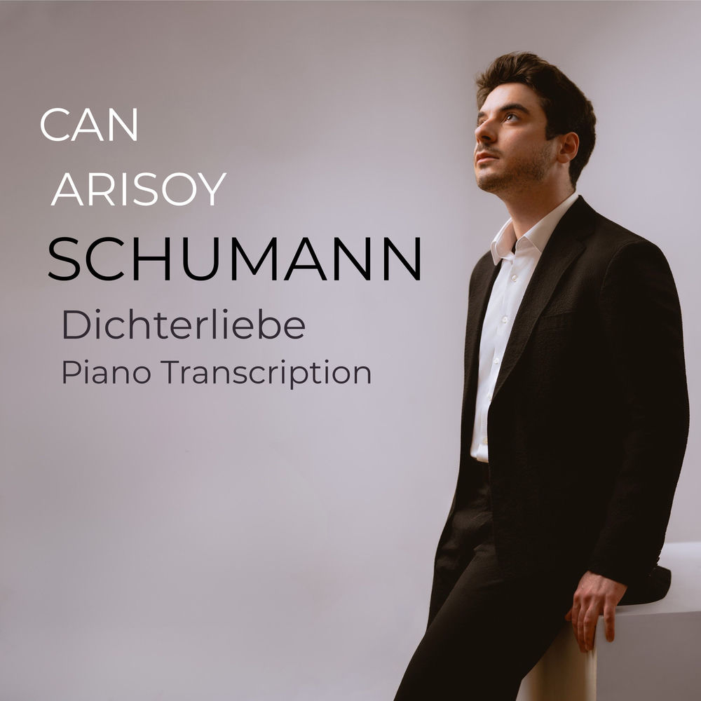 Dichterliebe, Op. 48: No. 1, Im wunderschönen Monat Mai (Transcr. for Piano by Can Arisoy)