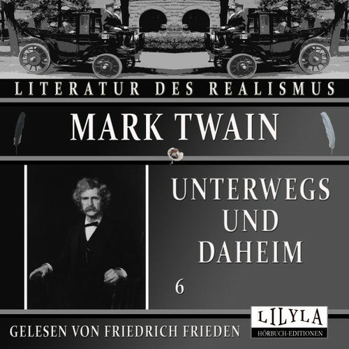 Unterwegs und Daheim 6 (Michel Angelo, Ein türkisches Bad, Die Hunde von Konstantinopel, Des Kapitäns Bibelerklärung, Was m