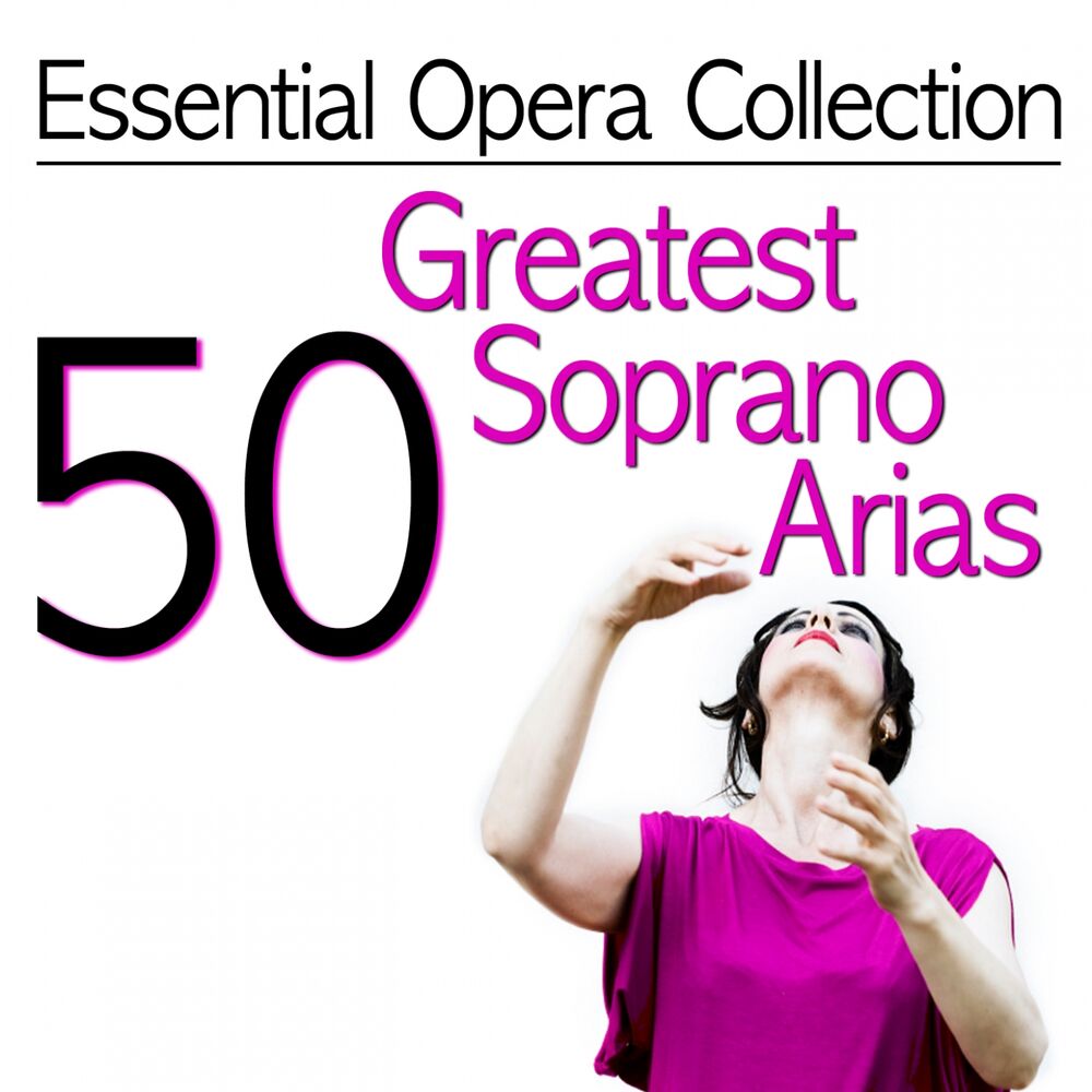 Picture of Essential Opera Collection: 50 Greatest Soprano Arias