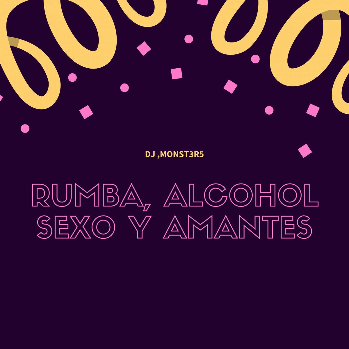 Album cover of Rumba, Alcohol Sexo Y Amantes
