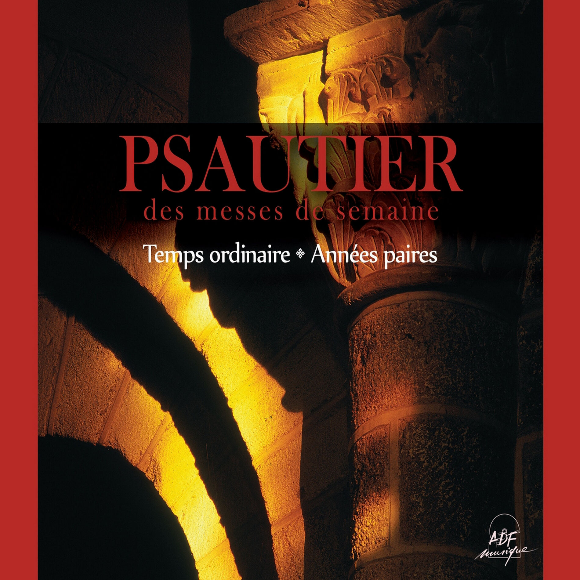 Album cover of Psautier des messes de semaine : Temps ordinaire, années paires
