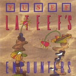 Cover of Yusef Lateef's Encounters