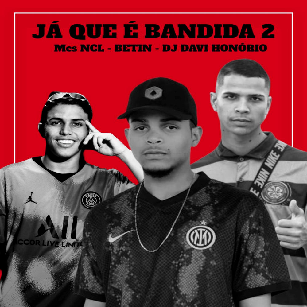 Ja Que É Bandida, Vol. 2