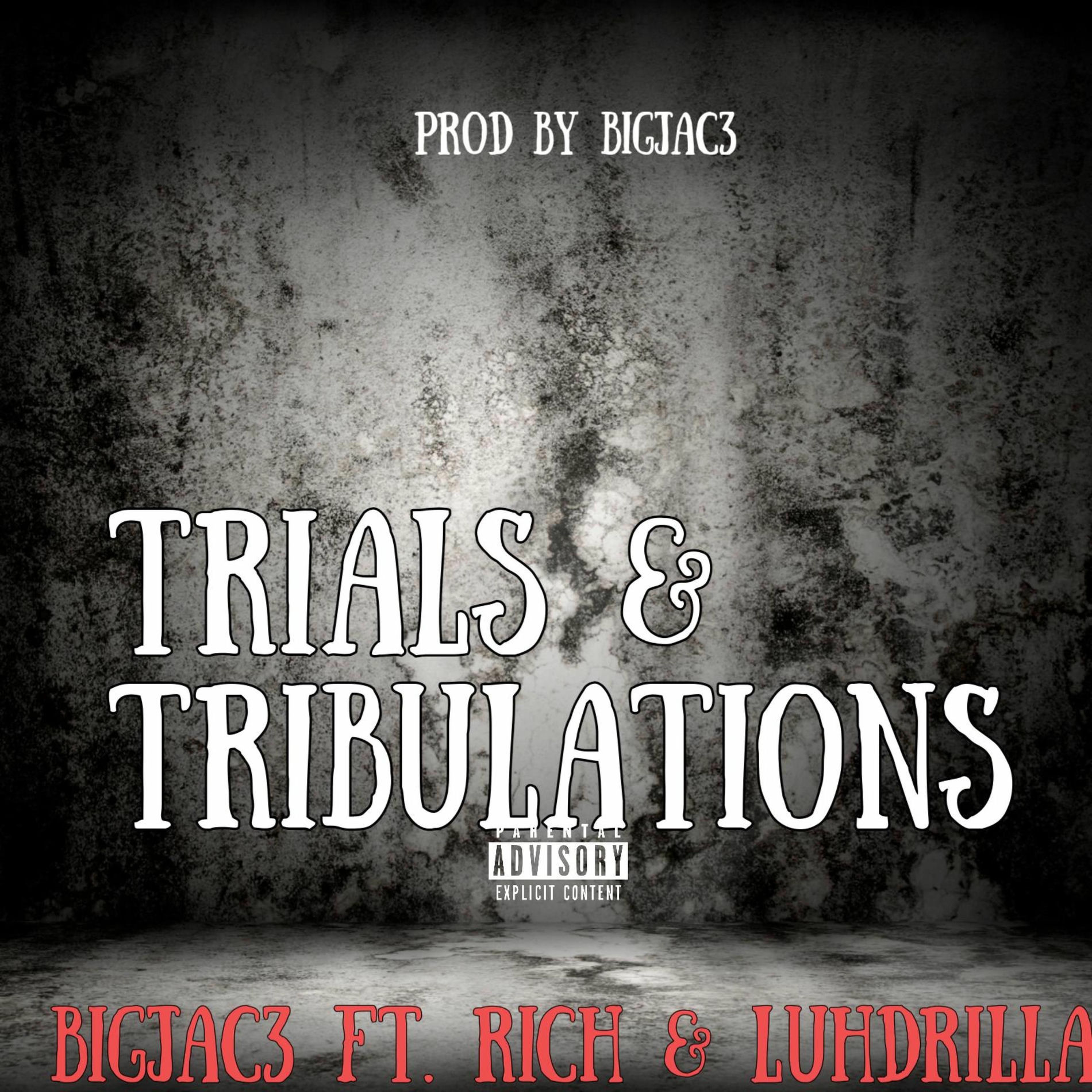 Album cover of trials & tribulations (feat. rich & luh drilla)