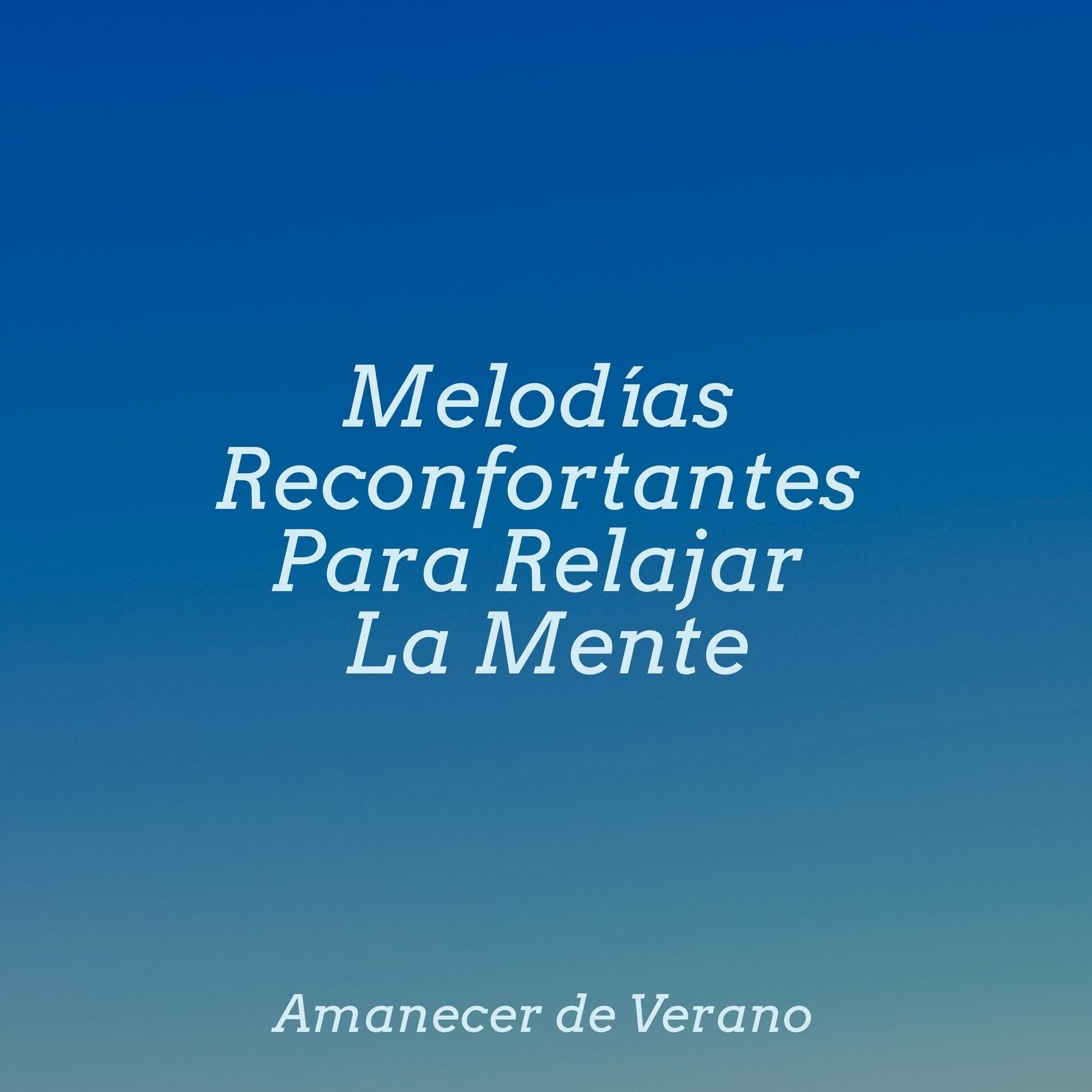 Album cover of Melodías Reconfortantes Para Relajar La Mente