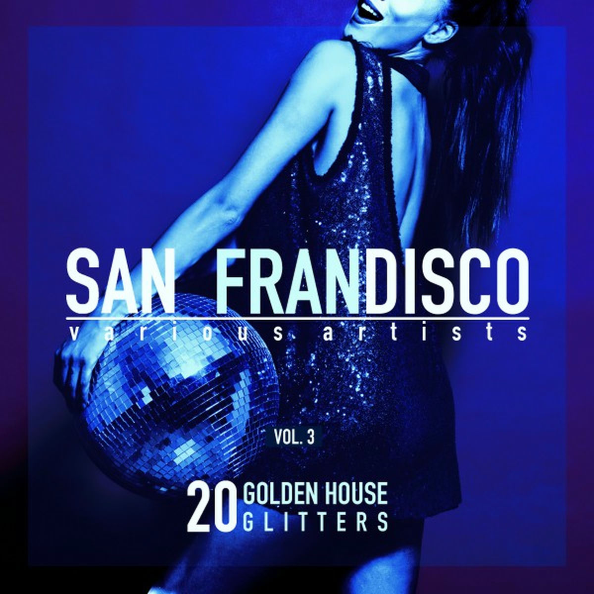 Album cover of San Frandisco, Vol. 3 (20 Golden House Glitters)