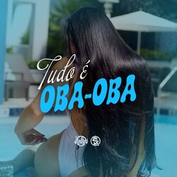 Cover of Tudo É Oba Oba