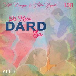 Cover of Dil Mein Dard Sa (Lofi Flip)